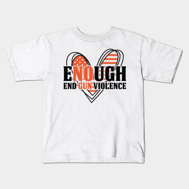 Enough End Gun Violence American Flag Heart Anti-Gun Gun Control Awareness Kids T-Shirt by BadDesignCo